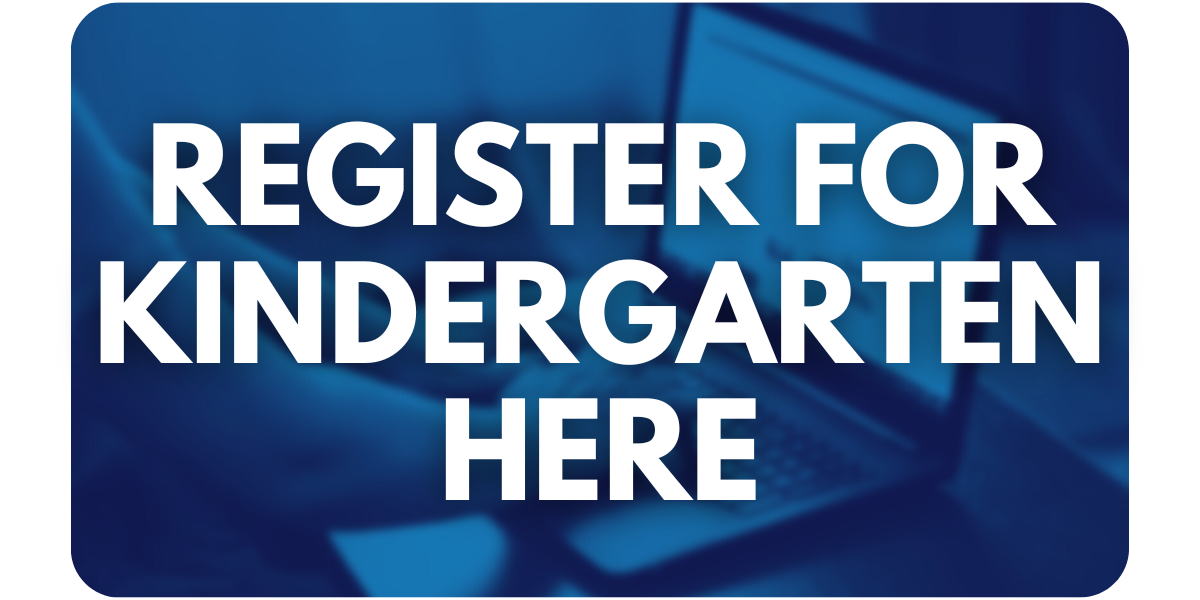 Register for Kindergarten here
